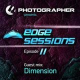 Photographer presents Edge Sessions 011 (incl. Dimension Guest Mix) 20.05.2014