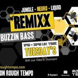Remixx on Rough Tempo - DnB / Jungle Mix. ( 29/3/16 )