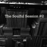 The Soulful Session #2
