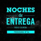 NOCHES DE ENTREGA N°36_09-06-2013