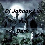 Dj Johnny Lux - The Dark