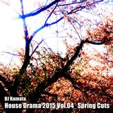 House Drama 2015 Vol.04_Spring Cuts