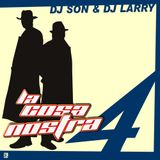 La Cosa Nostra vol.4, DJ Larry & Dj Son