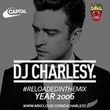 #ReloadedInTheMix: 2006