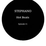 STEPHANO-Hot Beats Episode #1