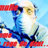 Comme une rage de dent...