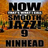 Now That's What I Call Smooth Jazz! 9