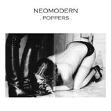 NEOMODERN - POPPERS