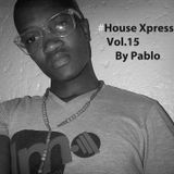 #House Xpression vol.15 by Pablo