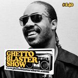 GHETTOBLASTERSHOW #140 (june 08/13)
