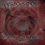 IŋЅiđiŌυЅ GhŌЅ† - CXB7 RADIO #281