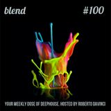 Blend 100 | Deep House DJ Set | Radioshow