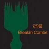 The Breakin Combs