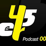 ER45 Podcast - Deep organic voyage (07/2010)