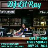 DJ Lil Ray Live at H&M Times Square 7/24/14