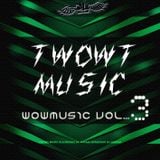 Twowt Presents Wowmusic - Episode 3