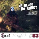 Le Blues Du Robot #83 : Skence fait sa sélection.