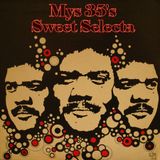 Mys 35's Sweet Selecta