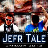 Jefr Tale January 2013