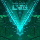 Beating Podcast 5 - Dj Freemerge - Ravenbass