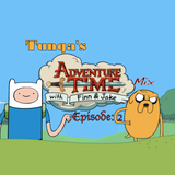 Adventure Time Mix Episode: 2
