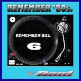 REMEMBER 80s. Vol. 6