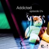 Addicted podcast episode 1