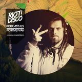 Riot Disco Podcast #25: Positive Fyah