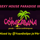 @YoanDelipe Jo'Pèr - Sexy House Paradise III from the "Copacabana-Club" Beaune (Mar.2012)