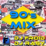 90's Mix (DJ Froid & DJ Ragy) Part 2