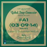 Global Deep Connexion #A1 (03-09-14) Mixed By: Gerhard (Pretoria, SA)