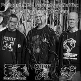 Mainstage Maffia - Podcast #05: Early Hardcore Mayhem