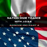 Nation Wide Trance Episode 050 Part 4 With J.O.S.E
