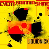 LiquidNicK - Event Gamma Shine 50 minutes