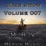 Main Show Volume 007 - M.R.V
