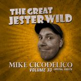 VOL. 33 - MIKE CICODELICO