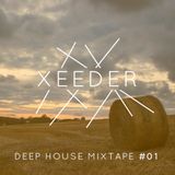 Xeeder - Deep House Mixtape #01 (July 2013)