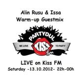 Alin Rusu & Issa warm-up mix @ Partydul KissFM (LIVE @ KissFM - 13.10.2012)