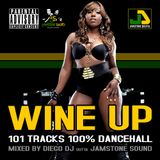 Wine Up 100% Dancehall Mixtape SEP 2015