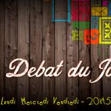Débat du Jour ! #06