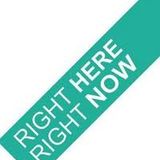 "RIGHT HERE...RIGHT NOW"