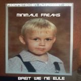13.04. Minimale Freaks - Breit wie ne Eule (70min Mix)