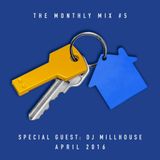 The Monthly Mix Episode 5: April 2016