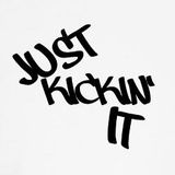 Just Kickin It