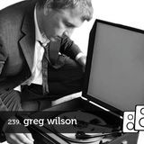 Soundwall Podcast #239: Greg Wilson