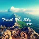 Touch The Sky 002 // Mixed by Larry M