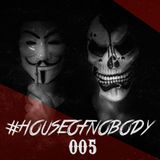 #HouseOfNobody 05