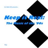 Keep it Real: The Music of the '90s (Rap) Disc 2 of 3