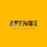 White Light 99 - Avenue