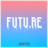 MANLOGIK@FUTURE HOUSE SESSION 2K16
